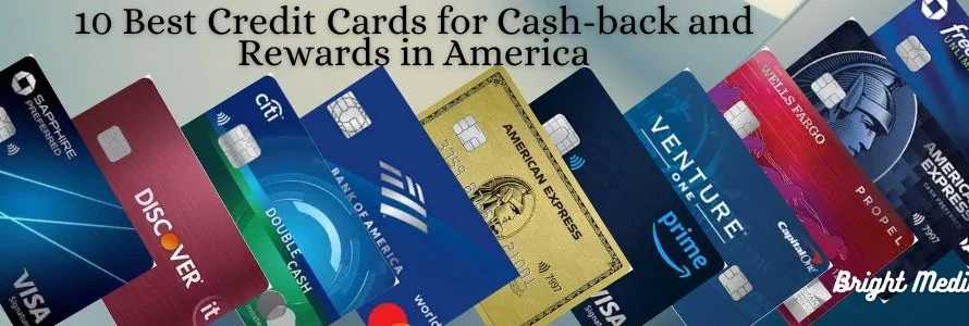 10 Best Credit Cards for Cash-back and Rewards in America